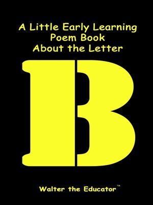 cover image of A Little Early Learning Poem Book About the Letter B